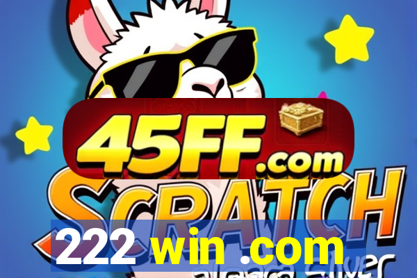 222 win .com